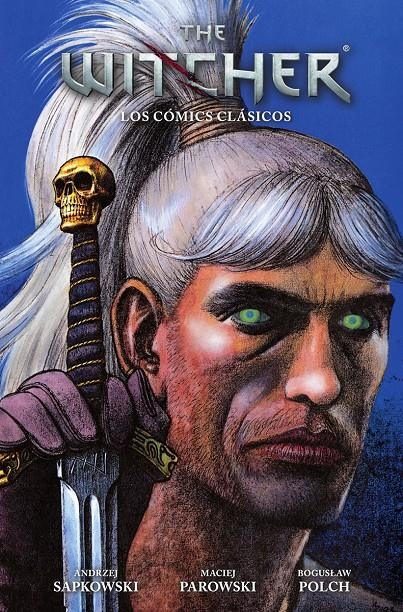 THE WITCHER, LOS COMICS CLÁSICOS | 9788467984026 | ANDRZEJ SAPKOWSKI  - MACIEJ PAROWSKI - BOGUSLAW POLCH | Universal Cómics