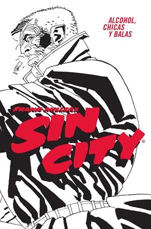 SIN CITY # 06 ALCOHOL, CHICAS Y BALAS EDICIÓN EN CARTONÉ | 9788467966404 | FRANK MILLER | Universal Cómics