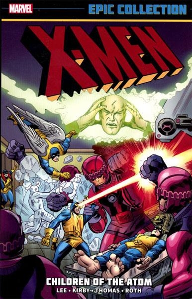 USA EPIC COLLECTION X-MEN # 01 CHILDREN OF THE ATOM TP | 978130295783454999 | STAN LEE - JACK KIRBY - ROY THOMAS