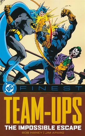 USA DC FINEST TEAM-UPS THE IMPOSSIBLE ESCAPE TP | 9781799508304 | BOB HANEY - DENNIS O NEIL - JIM APARO -  RIC ESTRADA