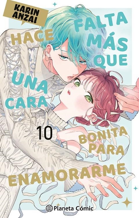 HACE FALTA MÁS QUE UNA CARA BONITA PARA ENAMORARME # 10 | 9791388101113 | KARIN ANZAI