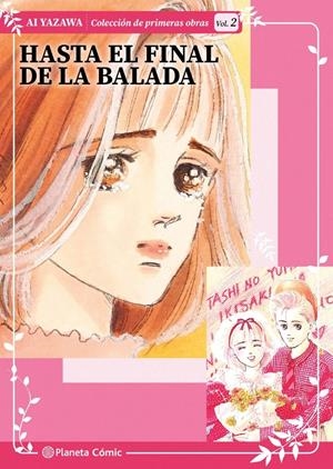 COLECCIÓN DE PRIMERAS OBRAS DE AI YAZAWA # 02 HASTA EL FINAL DE LA BALADA | 9791388101045 | AI YAZAWA | Universal Cómics