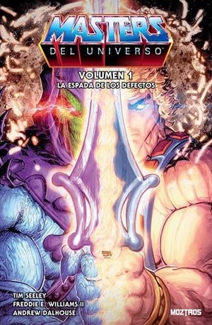HE-MAN Y LOS MASTERS DEL UNIVERSO # 01 LA ESPADA DE LOS DEFECTOS | 9791387953683 | FREDDIE E. WILLIAMS II - TIM SEELEY | Universal Cómics