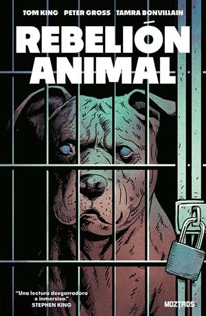 REBELIÓN ANIMAL | 9791387953652 | PETER GROSS - TOM KING - TAMRA BONVILLAIN | Universal Cómics