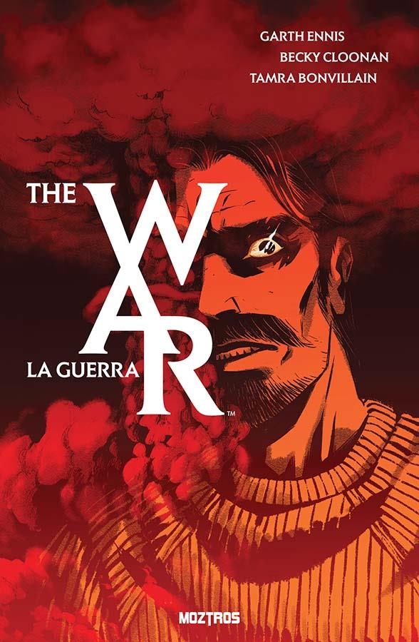 THE WAR, LA GUERRA | 9791387953676 | BECKY CLOONAN - GARTH ENNIS - TAMRA BONVILLAIN | Universal Cómics