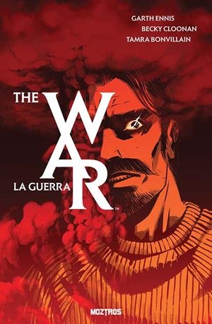 THE WAR, LA GUERRA | 9791387953676 | BECKY CLOONAN - GARTH ENNIS - TAMRA BONVILLAIN | Universal Cómics