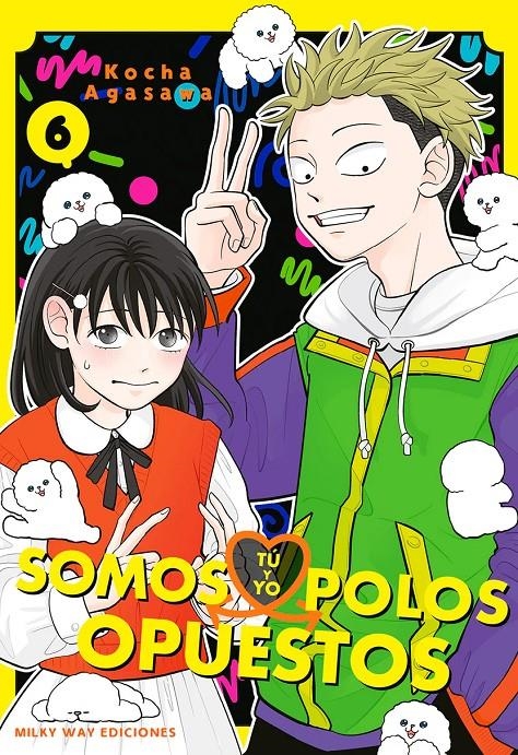 TÚ Y YO SOMOS POLOS OPUESTOS # 06 | 9791388055706 | KOCHA AGASAWA | Universal Cómics