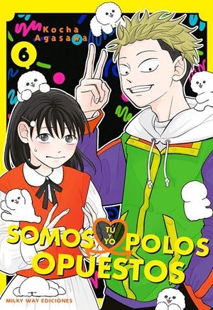 TÚ Y YO SOMOS POLOS OPUESTOS # 06 | 9791388055706 | KOCHA AGASAWA | Universal Cómics