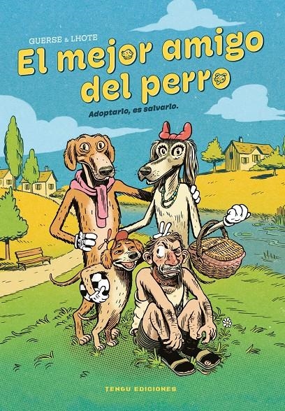 EL MEJOR AMIGO DEL PERRO | 9788419949592 | GUILLAUME GUERSE - OLIVIER  'LHOTE | Universal Cómics