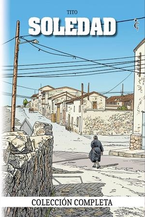 COLECCIÓN COMPLETA SOLEDAD | 9791399183993 | TITO | Universal Cómics