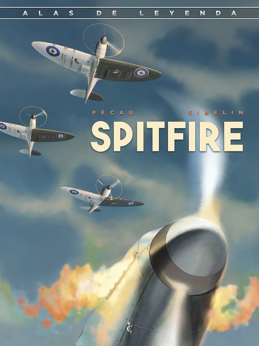ALAS DE LEYENDA # 01 SPITFIRE | 9791399238907 | JEAN-PIERRE PÉCAU - CHRISTOPHE GIBELIN