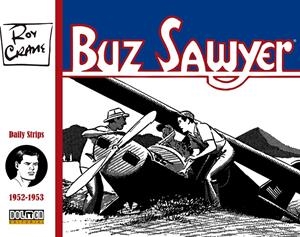 BUZ SAWYER # 06 DE 1952 A 1953 | 9791388074837 | ROY CRANE | Universal Cómics