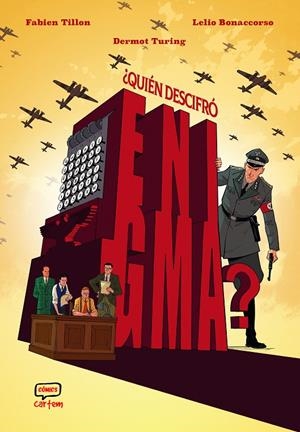 ¿QUIÉN DESCIFRÓ ENIGMA? | 9791388003165 | FABIEN TILLON - DERMOT TURING - LELIO BONACCORSO