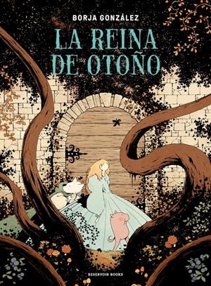 LA REINA DE OTOÑO | 9788419437662 | BORJA GONZÁLEZ | Universal Cómics