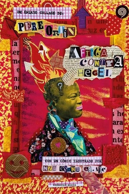 ÁFRICA CONTRA HEGEL | 9791387740467 | PERE ORTÍN - NZÉ ESONO EBALE | Universal Cómics