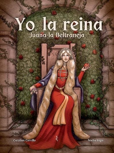 YO, LA REINA | 9791399238921 | CAROLINA CORVILLO - NOELIA VEGA | Universal Cómics
