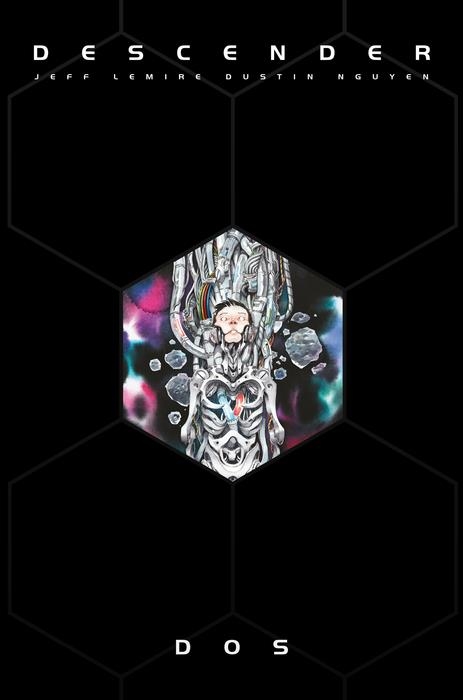 DESCENDER INTEGRAL # 02 | 9791387927509 | DUSTIN NGUYEN - JEFF LEMIRE | Universal Cómics