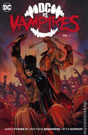 DC ELSEWORLDS, DC VS. VAMPIRES (PORTADA Y COMENTARIO PROVISIONAL) | 9791370580384 | JAMES TYNION IV - MATTHEW ROSENBERG - OTTO SCHMIDT - SIMONE DI MEO - DANIEL DI NIGUOLO | Universal Cómics