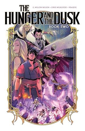 THE HUNGER AND THE DUSK # 02 (PORTADA PROVISIONAL) | 9791388029554 | G. WILLOW WILSON - CHRIS WILDGOOSE | Universal Cómics