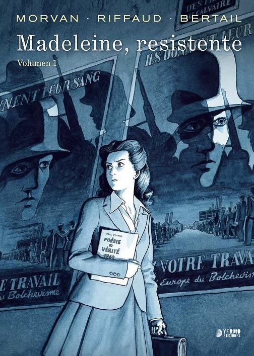 MADELEINE RESISTENTE INTEGRAL # 01 LA ROSA SIN ESPOLETA | 9791388029592 | DOMINIQUE BERTAIL - JEAN-DAVID MORVAN - MADELEINE RIFFAUD | Universal Cómics