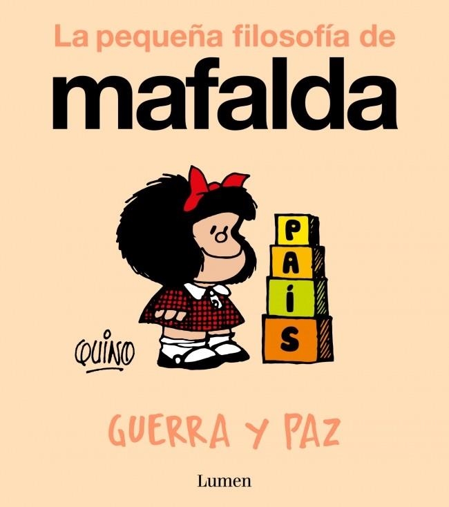 GUERRA Y PAZ (LA PEQUEÑA FILOSOFÍA DE MAFALDA) | 9788426433954 | QUINO | Universal Cómics