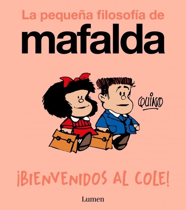 ¡BIENVENIDOS AL COLE! (LA PEQUEÑA FILOSOFÍA DE MAFALDA) | 9788426433985 | QUINO | Universal Cómics