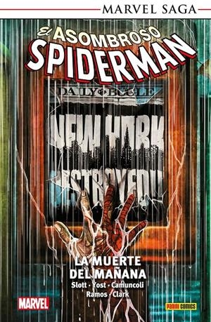EL ASOMBROSO SPIDERMAN MARVEL SAGA RÚSTICA # 35 LA MUERTE DEL MAÑANA | 9791370580315 | CHRISTOPHER YOST - EMMA RIOS - GIUSEPPE CAMUNCOLI - DAN SLOTT - HUMBERTO RAMOS | Universal Cómics