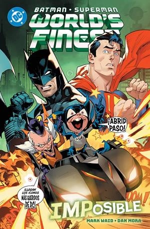 DC PREMIERE AMANECER DE DC BATMAN / SUPERMAN WORLD'S FINEST # 06 IMPOSIBLE | 9791370580162 | TRAVIS MERCER - MARK WAID - DAN MORA - GLEN MELNIKOV | Universal Cómics