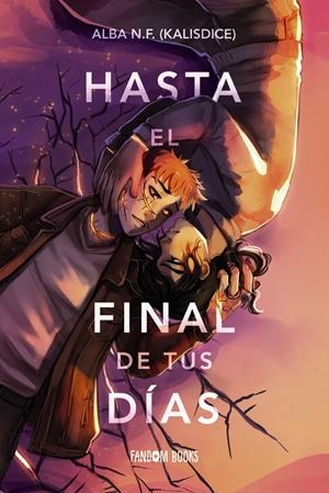 HASTA EL FINAL DE TUS DÍAS | 9788419831637 | NAVARRO FRANCÉS, ALBA | Universal Cómics