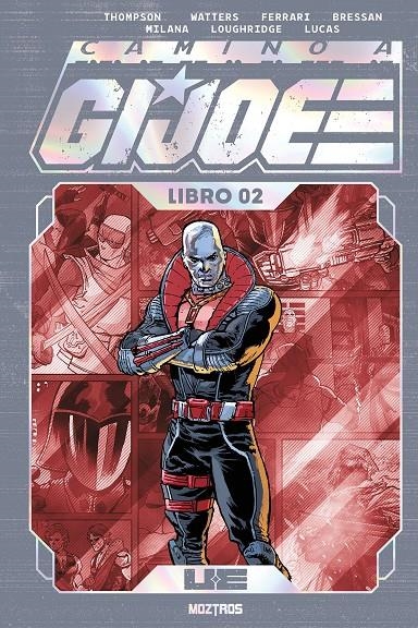 CAMINO A G.I. JOE EDICIÓN Z DELUXE # 02 | 9791387953591 | KELLY THOMPSON - MARCO FERRARI - ANDREI BRESSAN - ANDREA MILANA - DAN WATTERS | Universal Cómics
