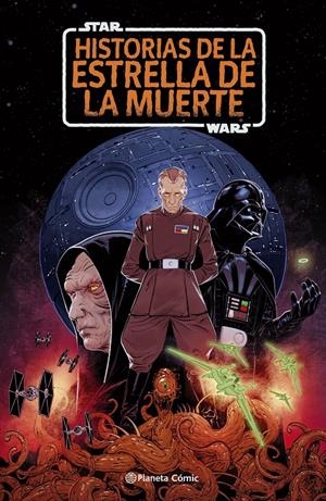 STAR WARS, HISTORIAS DE LA ESTRELLA DE LA MUERTE | 9791388100253 | CAVAN SCOTT - SOO LEE - VINCENZO RICCARDI - JUAN SAMU - FICO OSSIO - INGO RÖMLING | Universal Cómics