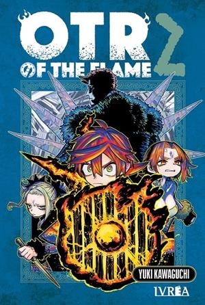 OTR OF THE FLAME # 02 | 9791388355738 | YUKI KAWAGUCHI | Universal Cómics
