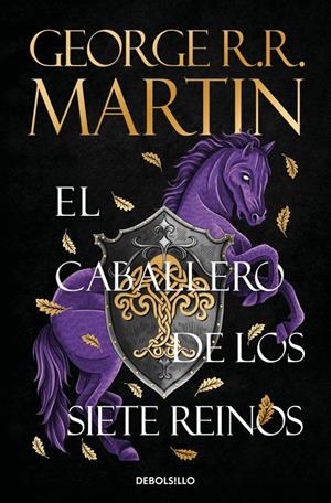 EL CABALLERO DE LOS SIETE REINOS (CANCIÓN DE HIELO Y FUEGO) | 9788466392679 | GEORGE R. R. MARTIN | Universal Cómics