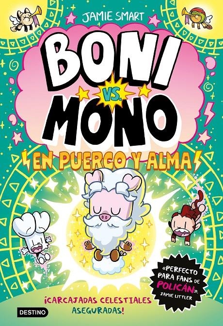 BONI VS. MONO 8 BONI VS. MONO EN PUERCO Y ALMA | 9788408322887 | JAMIE SMART | Universal Cómics