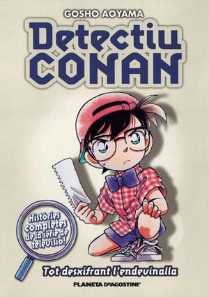 2AMA DETECTIU CONAN EDICIÓ EN CATALÀ # 04 TOT DESXIFRANT L'ENDEVINALLA | 9999900133028 | GOSHO AOYAMA | Universal Cómics