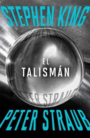EL TALISMÁN | 9788401034541 | STEPHEN KING - PETER STRAUB | Universal Cómics