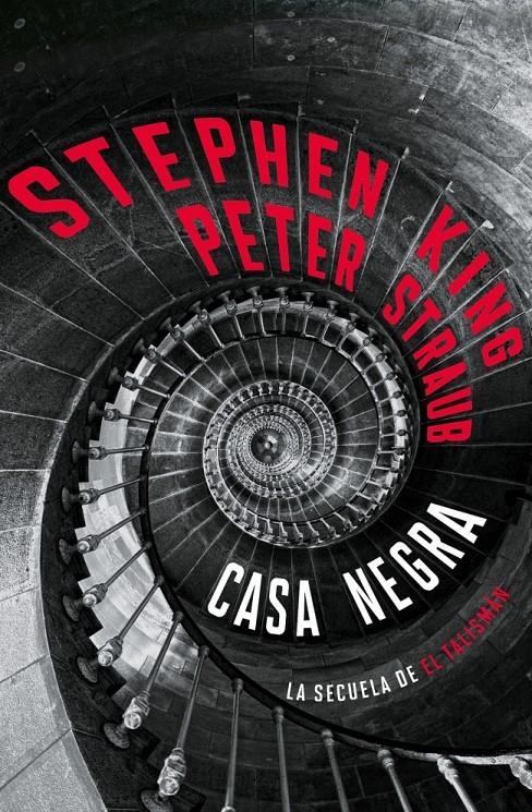 CASA NEGRA (EL TALISMÁN 2) | 9788401040290 | STEPHEN KING - PETER STRAUB | Universal Cómics