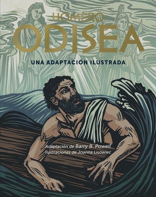 ODISEA, UNA ADAPTACIÓN ILUSTRADA | 9791388220043 | BARRY B. POWELL - JOANNA LISOWIEC - HOMERO | Universal Cómics