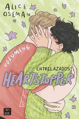 HEARTSTOPPER # 06 ENTRELAZADOS | 9788408323075 | ALICE OSEMAN | Universal Cómics