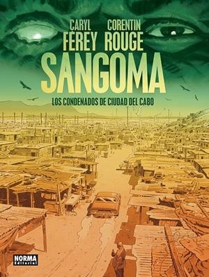 SANGOMA, LOS CONDENADOS DE CIUDAD DEL CABO | 9788467985221 | CARYL FEREY - CORENTIN ROUGE