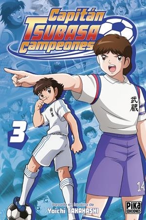CAPITÁN TSUBASA CAMPEONES # 03 | 9791043309878 | YÔICHI TAKAHASHI