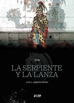 LA SERPIENTE Y LA LANZA # 04 MARIPOSA-TRUENO | 9791388029974 | HUB