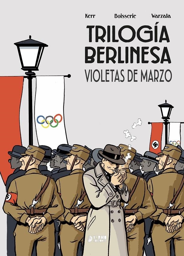 TRILOGÍA BERLINESA #  01 VIOLETAS DE MARZO | 9791388029936 | PIERRE BOISSERIE - FRANÇOIS WARZALA - MARIE GALOPIN - PHILIP KERR