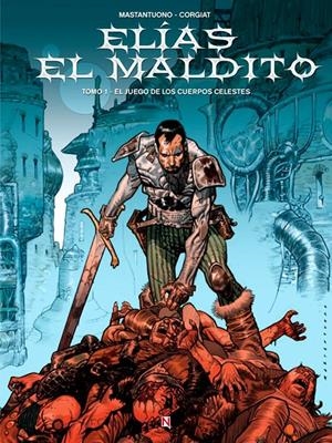 COLECCIÓN COMPLETA ELÍAS EL MALDITO | 9999900133790 | SYLVIANE CORGIAT - CORRADO MASTANTUONO | Universal Cómics
