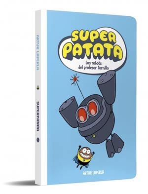 SUPER PATATA # 05 LOS ROBOTS DEL PROFESOR TORNILLO | 9788448874629 | ARTUR LAPERLA | Universal Cómics
