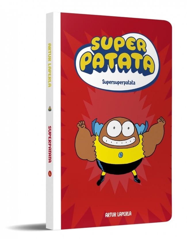 SUPER PATATA # 06 SUPERSUPERPATATA | 9788448874643 | ARTUR LAPERLA | Universal Cómics