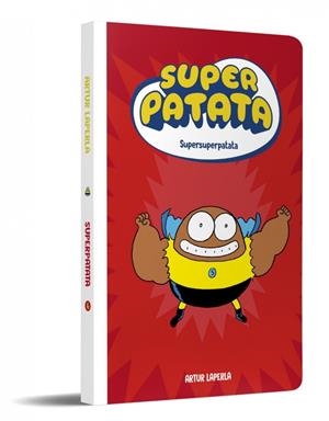 SUPER PATATA # 06 SUPERSUPERPATATA | 9788448874643 | ARTUR LAPERLA | Universal Cómics