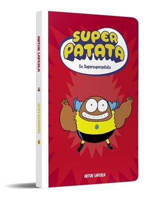 SUPER PATATA EDICIÓ EN CATALÀ # 06 SUPERSUPERPATATA | 9788448874650 | ARTUR LAPERLA | Universal Cómics