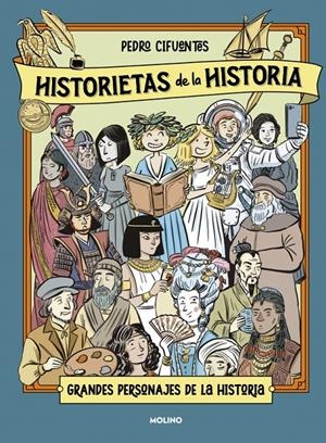HISTORIETAS DE LA HISTORIA # 02 GRANDES PERSONAJES DE LA HISTORIA | 9788427256217 | PEDRO CIFUENTES | Universal Cómics