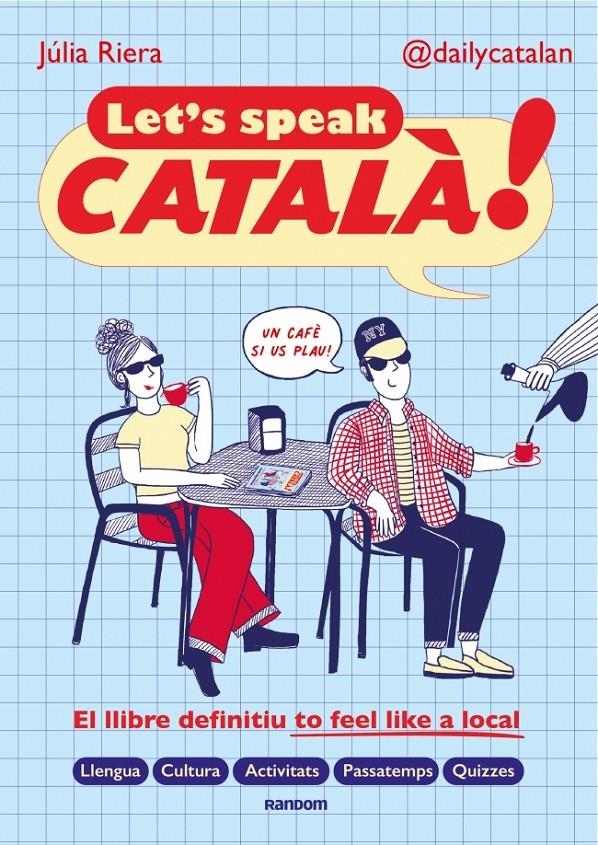 LET'S SPEAK CATALÀ! | 9788419441690 | JÚLIA RIERA (@DAILYCATALAN) | Universal Cómics